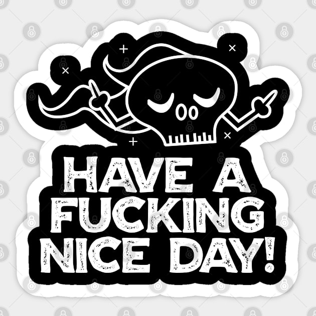 Have a Fucking nice day Sticker by cecatto1994